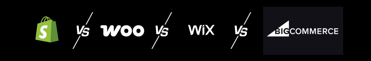 Shopify vs WooCommerce vs Wix vs BigCommerce