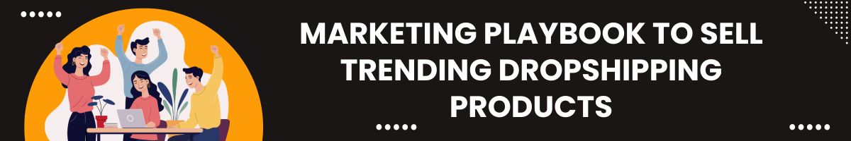 Trending Dropshipping Products