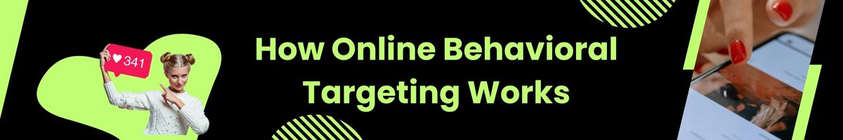 How Online Behavioral Targeting Works