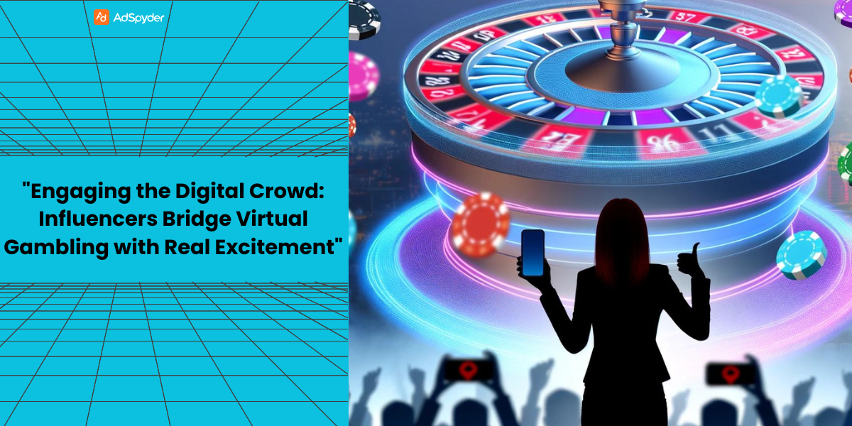 The Role of Influencer Marketing in Gambling Advertising
