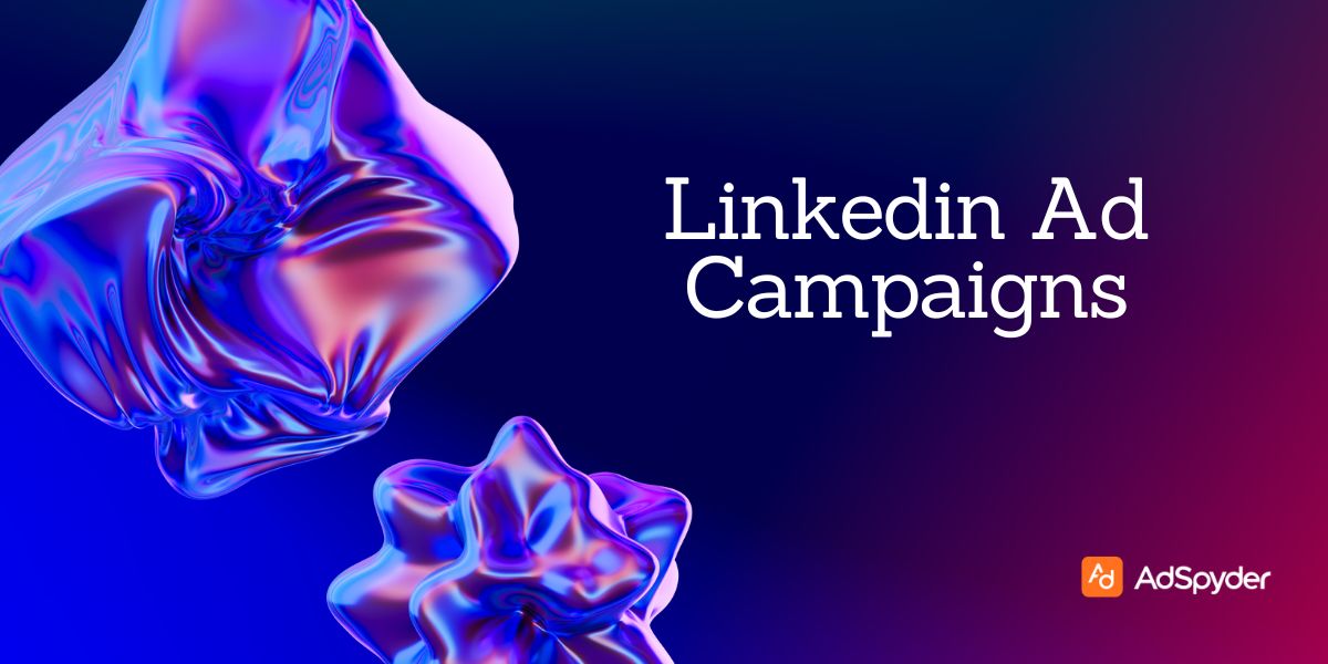Linkedin Ad Campaigns