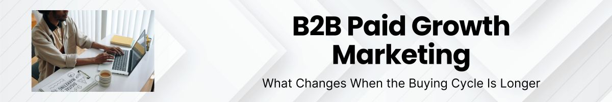 B2B Paid Growth Marketing