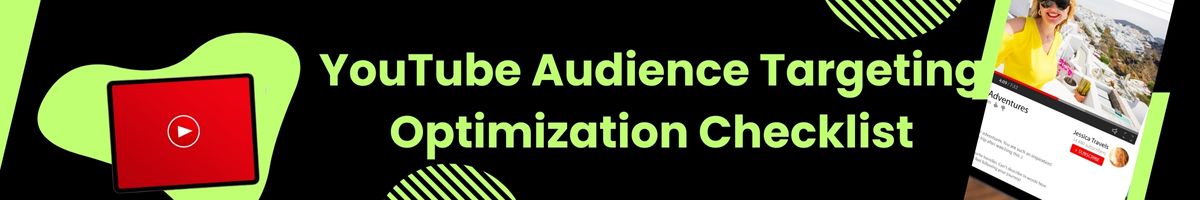 YouTube Audience Targeting Optimization Checklist