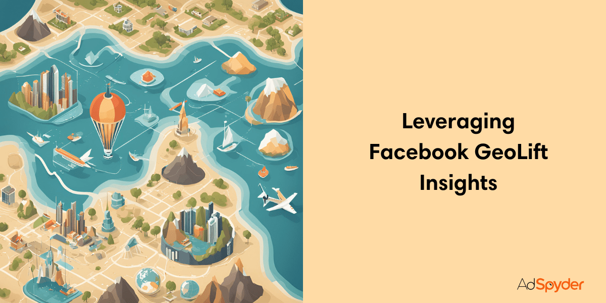 Optimizing for Localized Growth: Leveraging Facebook GeoLift Insights