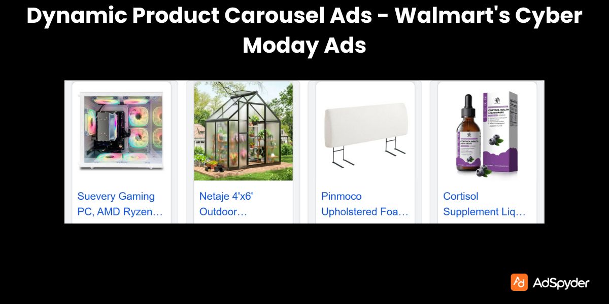 Dynamic Product Carousel Ads - Walmart's Cyber Moday Ads