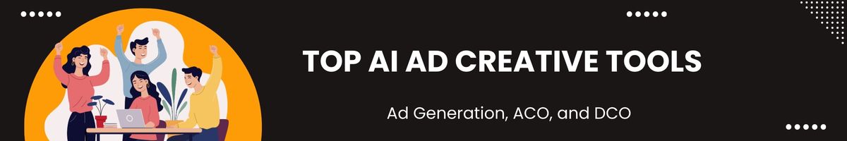 Top AI Ad Creative Tools