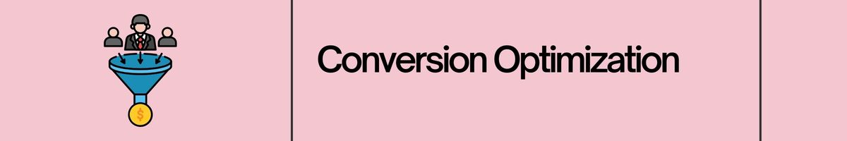 Conversion Optimization
