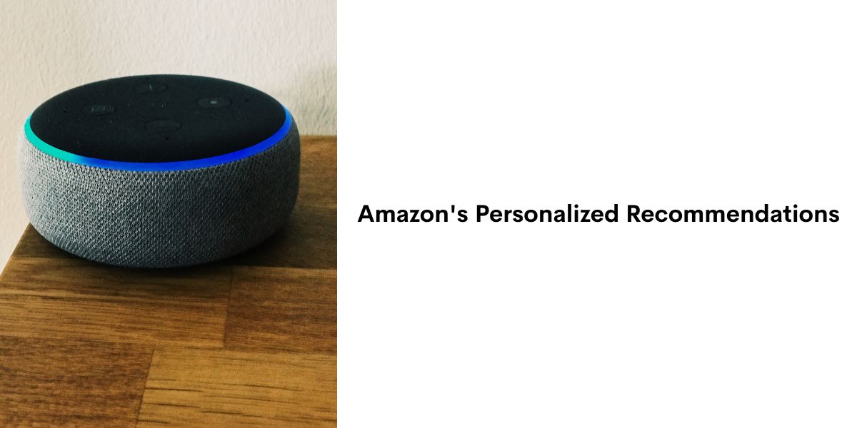 Amazon's Personalized Recommendations