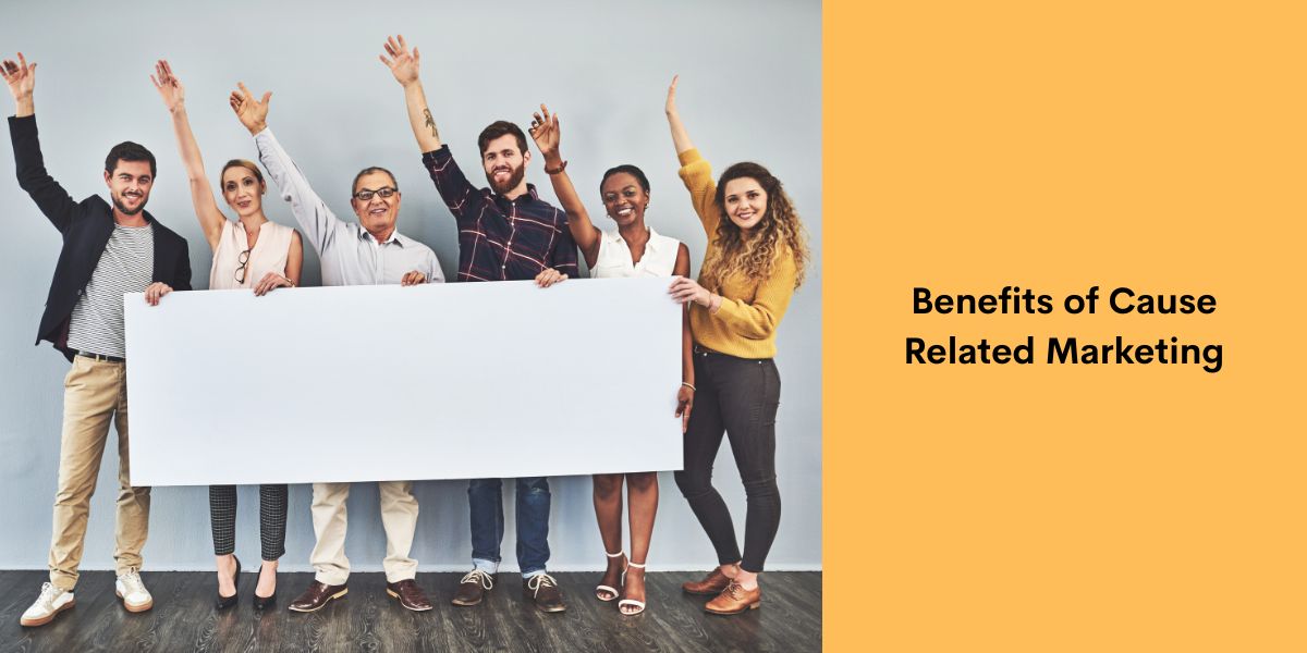 Benefits of Cause Related Marketing