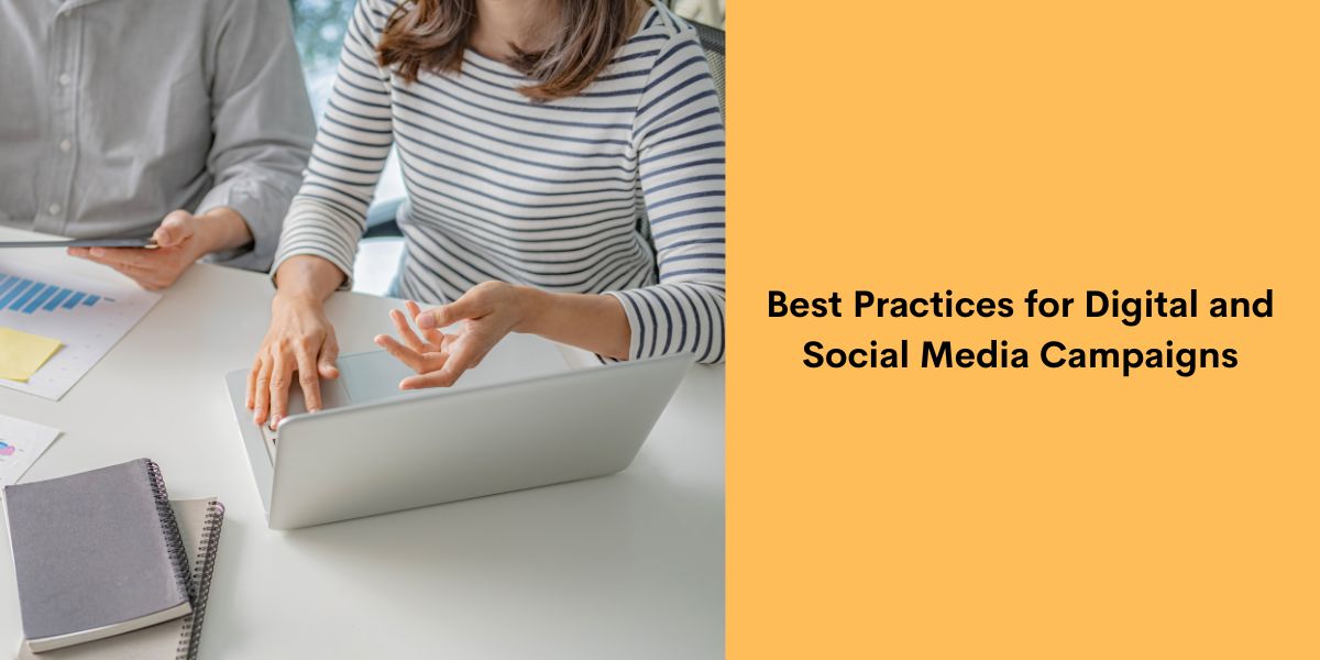 Best Practices for Digital and Social Media Campaigns