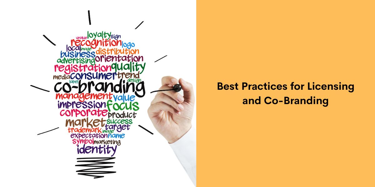 Best Practices for Licensing and Co-Branding