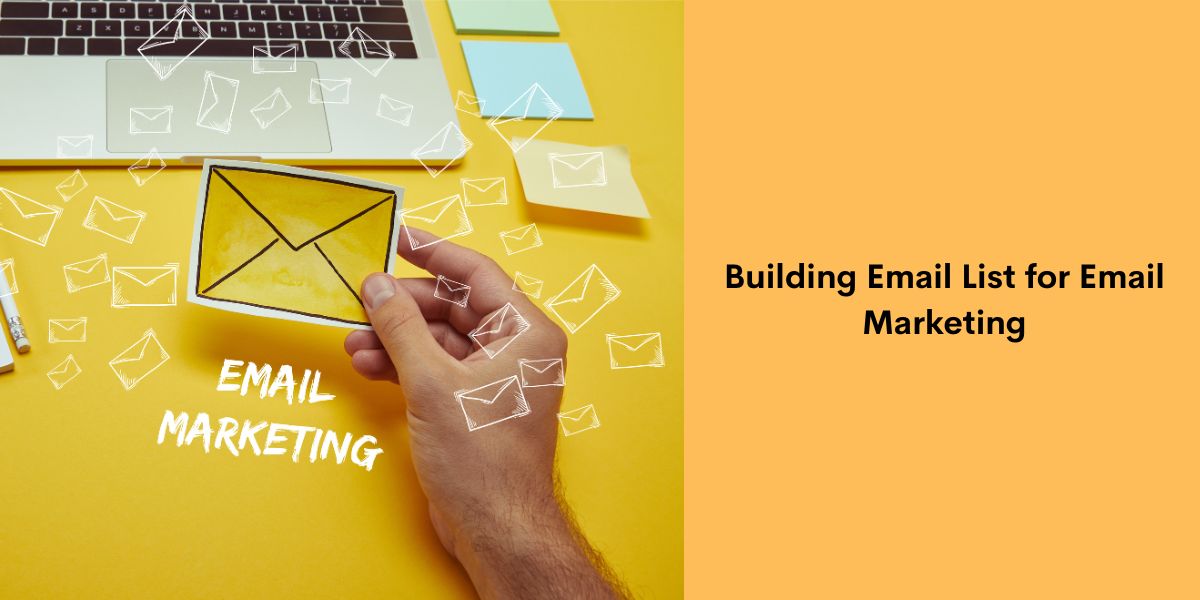Building Email List for Email Marketing