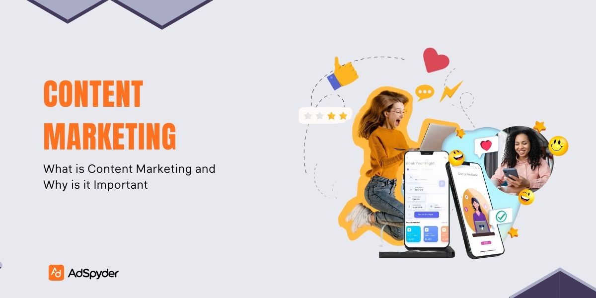 What is Content Marketing and Why is it Important