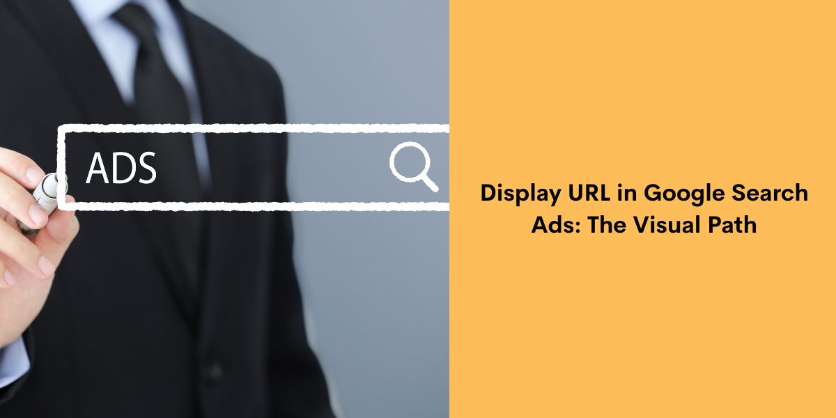 Display URL in Google Search Ads - The Visual Path