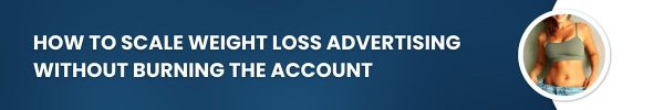 Weight Loss Advertising - Platforms & Playbook for Marketers 2026