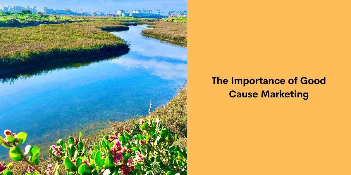 The Importance of Good Cause Marketing