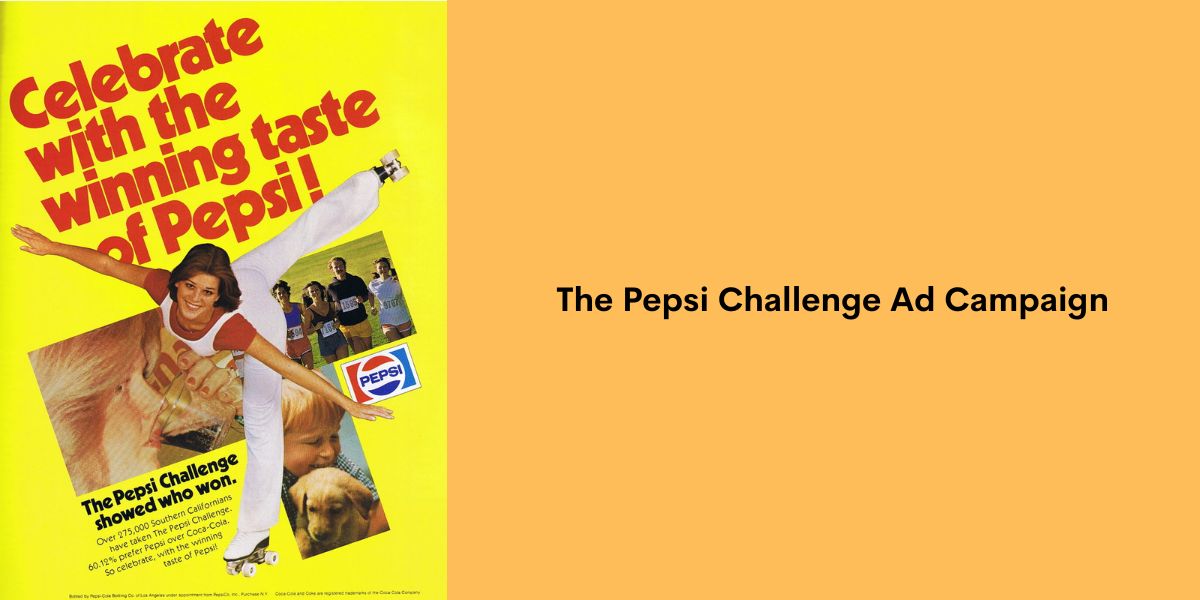 The Pepsi Challenge Ad Campaign