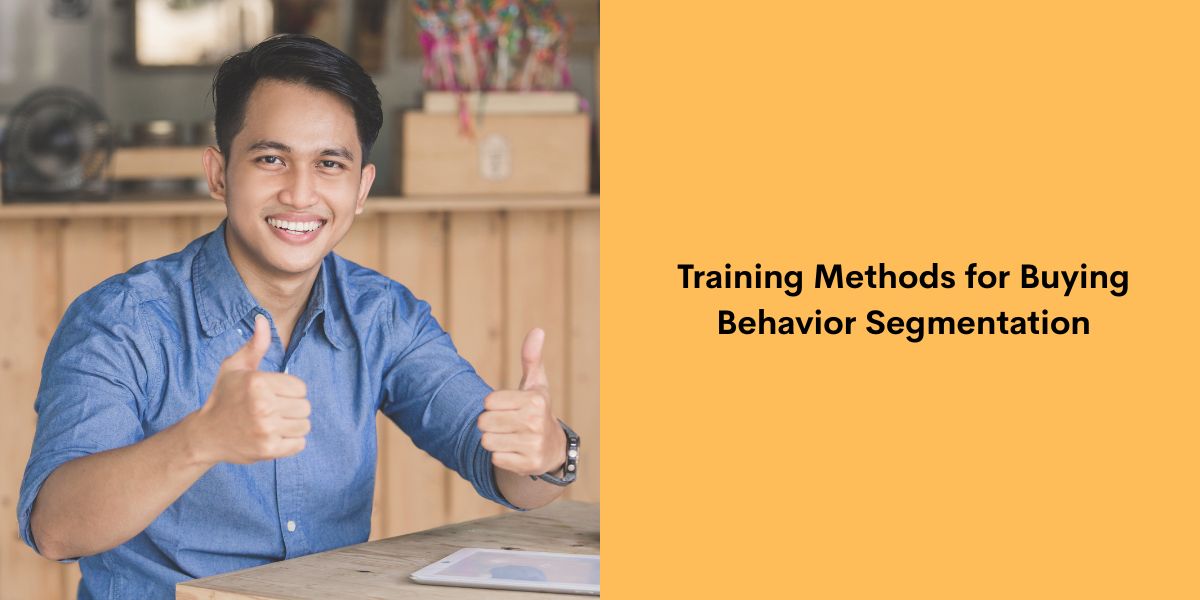 Training Methods for Buying Behavior Segmentation