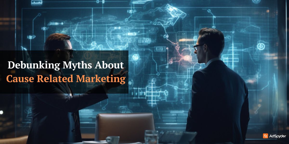 Debunking Myths about Cause Related Marketing