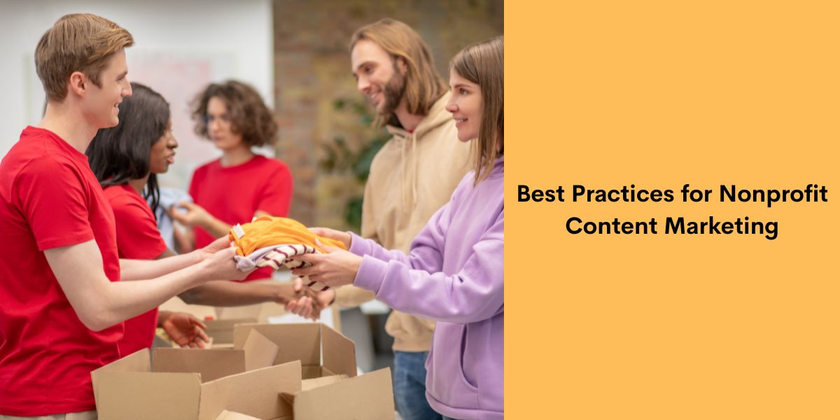 Best Practices for Nonprofit Content Marketing