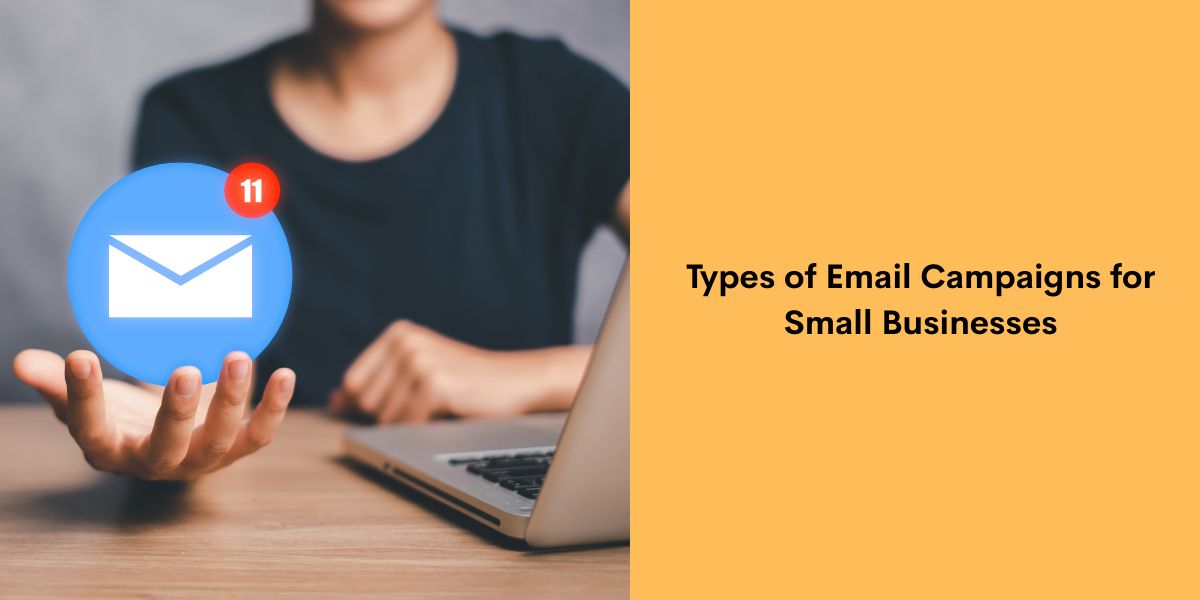 Types of Email Campaigns for Small Businesses