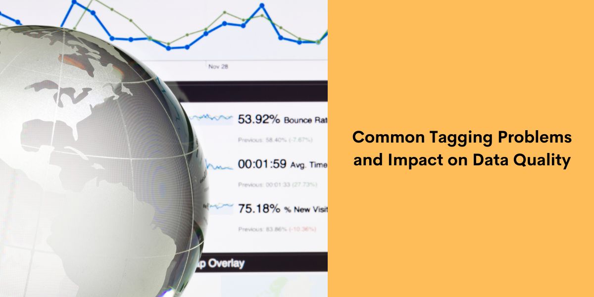 Common Tagging Problems and Impact on Data Quality