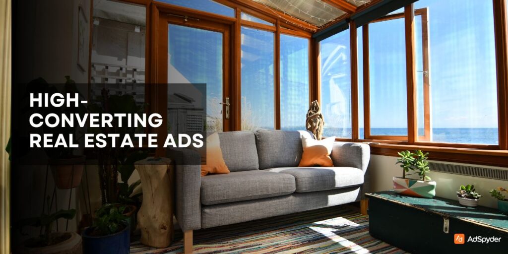 High-Converting Real Estate Ads