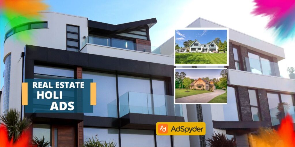 Real Estate Holi Ads