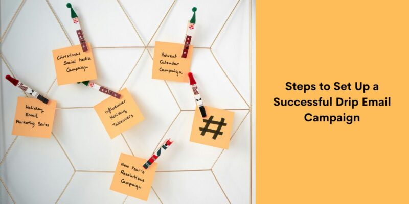 Successful Drip Email Campaigns: How to Create Drip Emails 2026