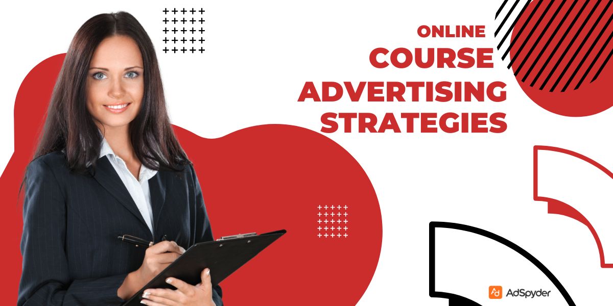 Online Course Advertising Strategies