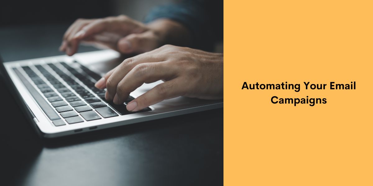 Automating Your Email Campaigns