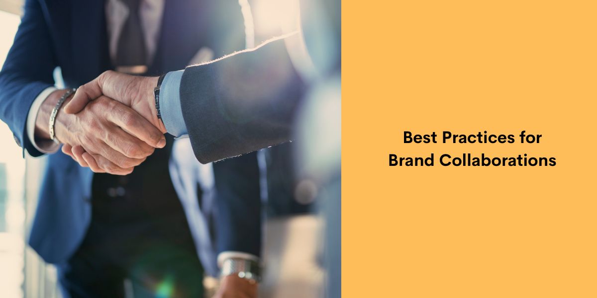 Best Practices for Brand Collaborations