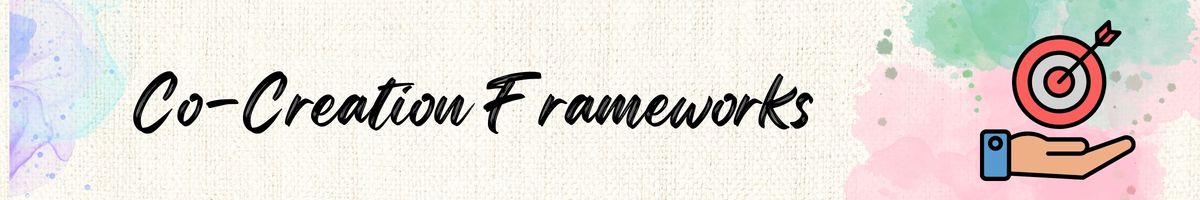 Co-Creation Frameworks