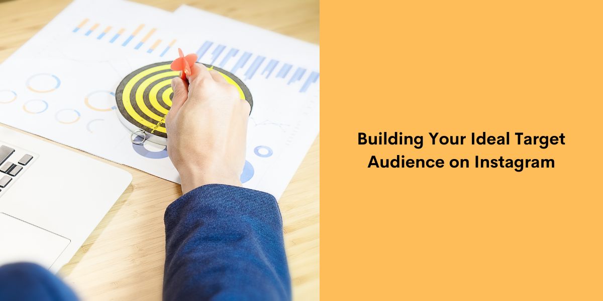 Building Your Ideal Target Audience on Instagram
