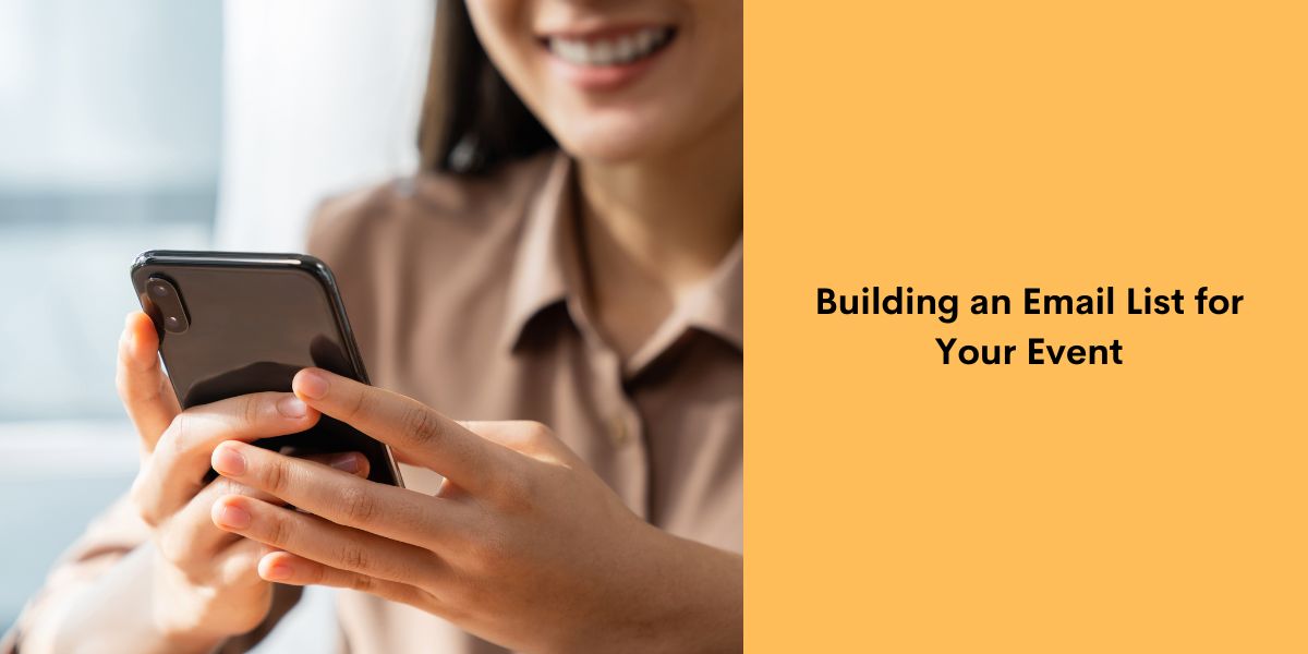 Building an Email List for Your Event