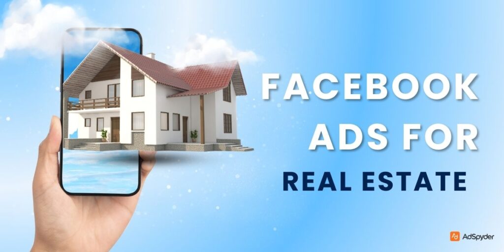 Facebook Ads for Real Estate