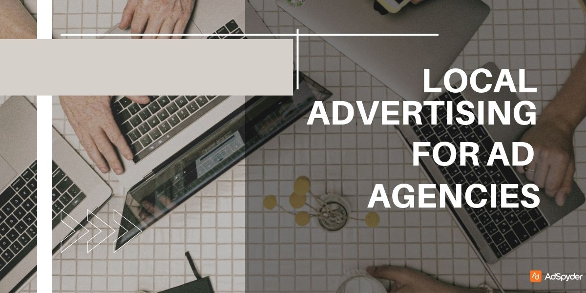 local advertising for Ad Agencies