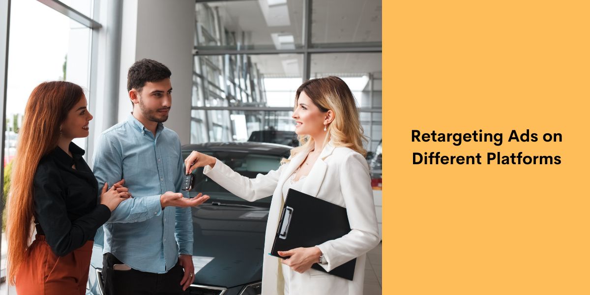 Retargeting Ads on Different Platforms