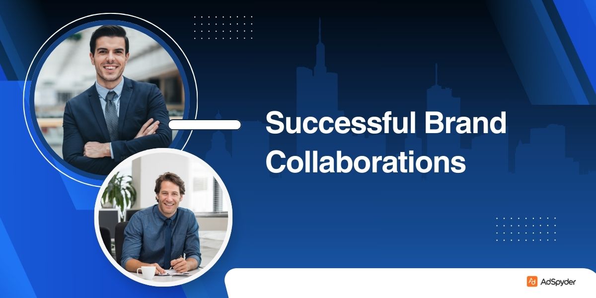 Successful Brand Collaborations