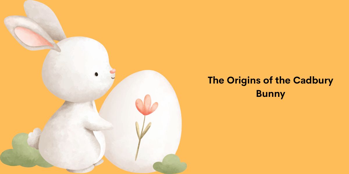 The Origins of the Cadbury Bunny
