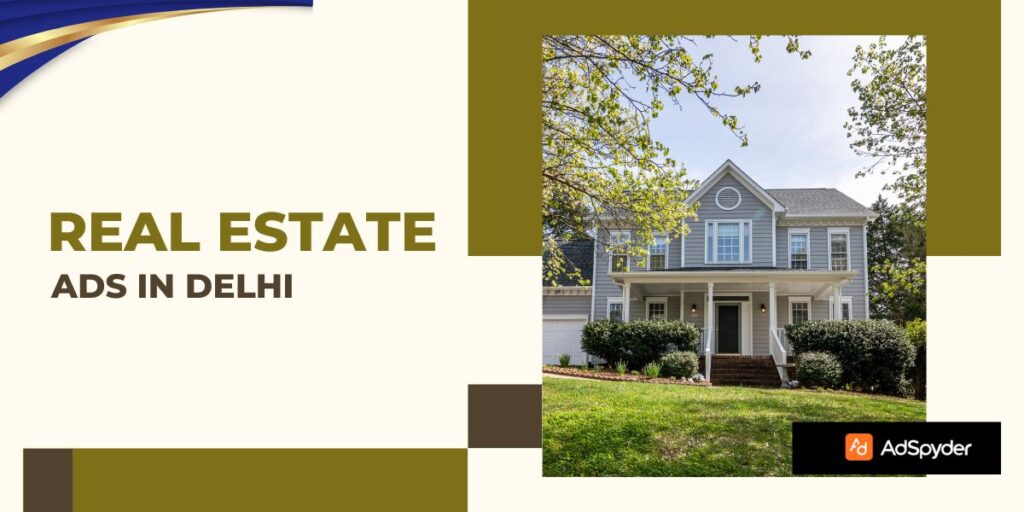 Real Estate Ads in New Delhi