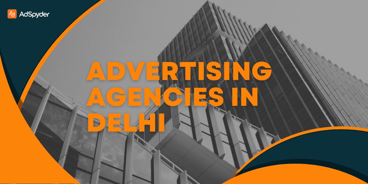 Advertising Agencies in Delhi