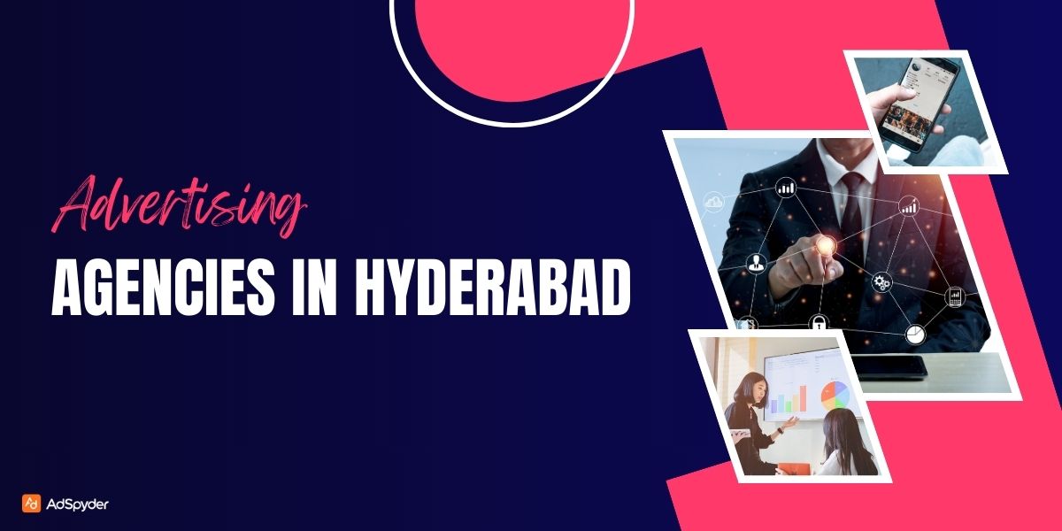 Advertising Agencies in Hyderabad
