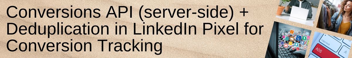 LinkedIn Pixel for Conversion Tracking - Setup & Benefits for 2026