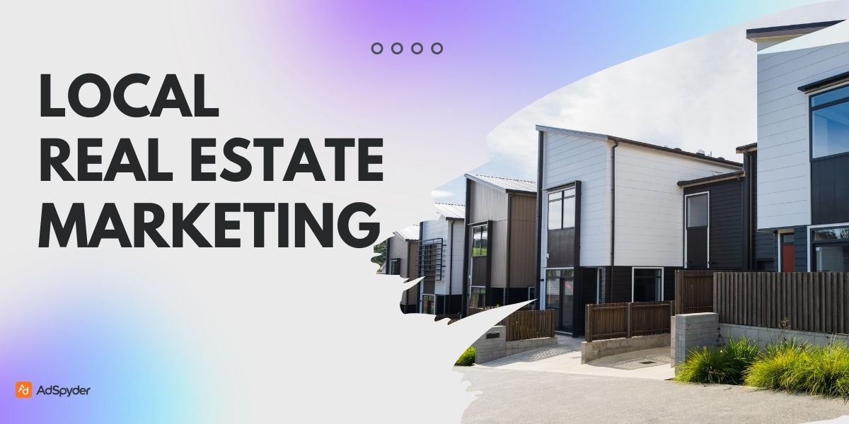 Local Real Estate Marketing