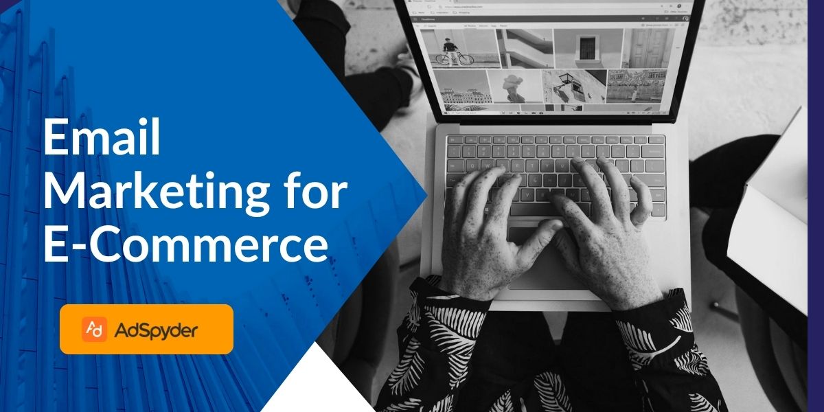 Email Marketing for E-Commerce
