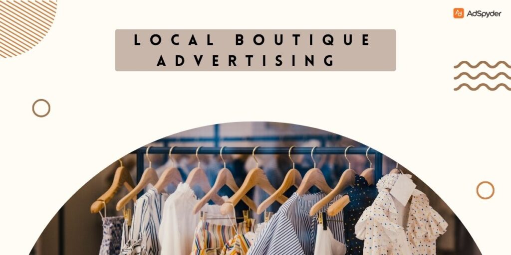 Local Boutique Advertising
