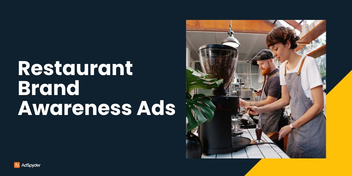 Restaurant Brand Awareness Ads