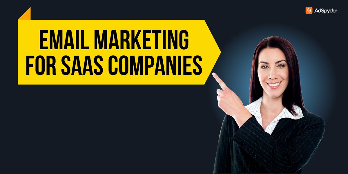 Email Marketing for SaaS Companies