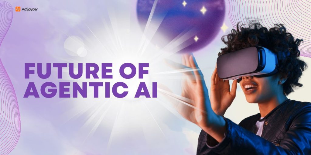 Future of Agentic AI